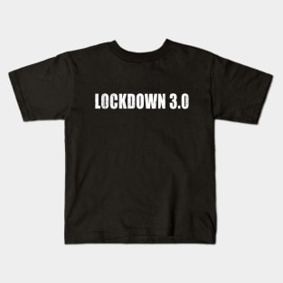 Lockdown 3.0 Kids T-Shirt